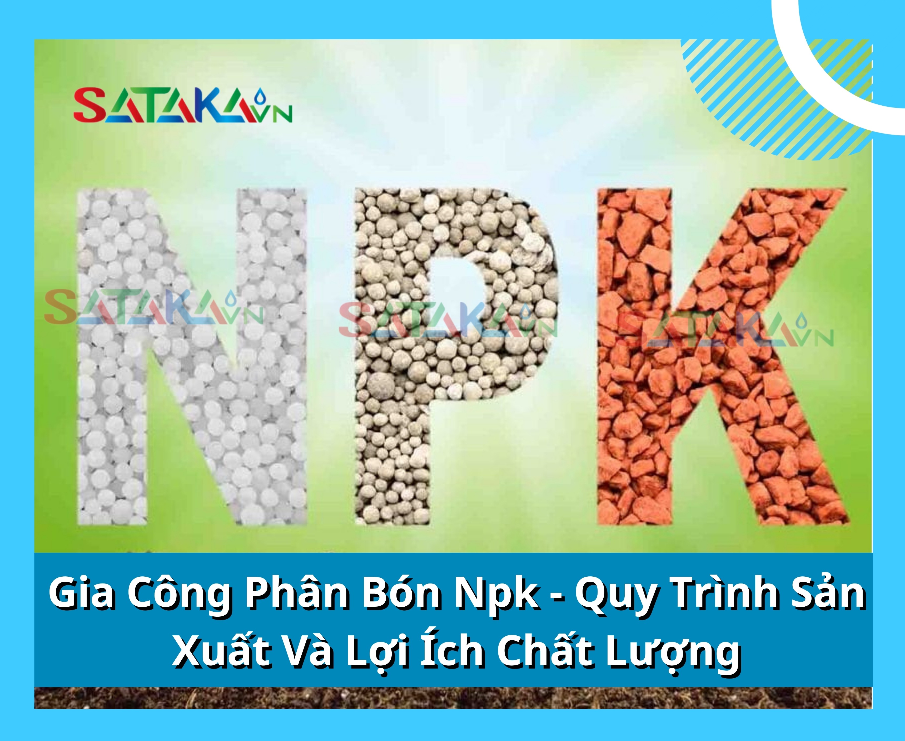 Gia Công Phân Bón Npk - Quy Trình Sản Xuất Và Lợi Ích Chất Lượng